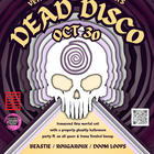 Dead Disco Halloween Party ft. Rougaroux, Beastie, Doom Loops, DJ Stickykeys B2B DJ Casus, & DJ Allophonic
