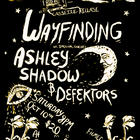 Wayfinding, Ashley Shadow, Defektors