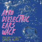 EARS, WACK, Avro, Dielectric