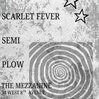 Still Depths, Scarlet Fever, Semi, Plow