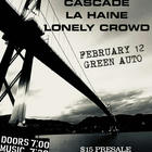 Cascade, Lonely Crowd, Transient, La Haine