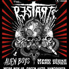 The Restarts, Mean Bikini, Alien Boys