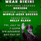 Mean Bikini, Berzerk, Middle-Aged Queers, Nelly Olsen