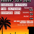Chronic Fatigue, The Ziltches, Danger Box