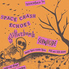 glitterbomb, Slowicide, Space Crash Echoes