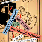 Bronze Medals, The Magic Triangle, Crá, Lotophage