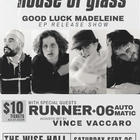 House of Glass: EP Release Show - with Runner, 06 Automatic, & Vince Vaccaro