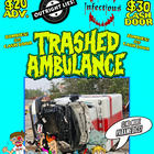 Trashed Ambulance, Infectious, Outright Lies