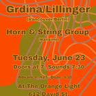 Grdina/Lillinger (Vancouver/Berlin) and Horn & String Group (Nanaimo)